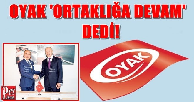 OYAK ‘ORTAKLIĞA DEVAM’ DEDİ!