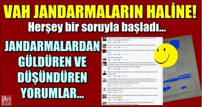 VAH JANDARMALARIN HALİNE!