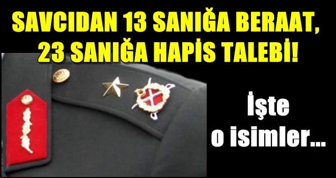 SAVCIDAN 3 SANIĞA BERAAT, 23 SANIĞA HAPİS TALEBİ!