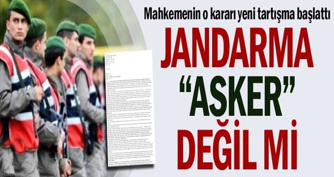 JANDARMA ASKER Mİ? DEĞİL Mİ?