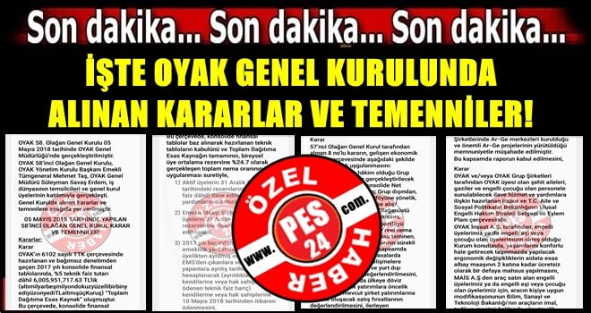 İŞTE OYAK GENEL KURULUNDA ALINAN KARARLAR VE TEMENNİLER!