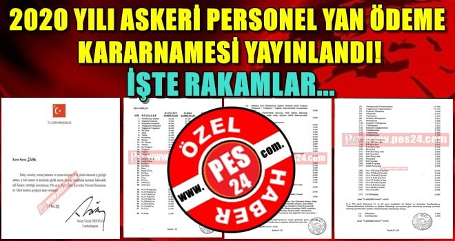2020 YILI ASKERİ PERSONEL YAN ÖDEME KARARNAMESİ YAYINLANDI! İŞTE RAKAMLAR…