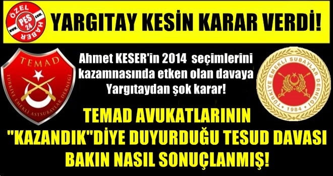 TESUD MALLARI İÇİN TEMAD’IN AÇTIĞI DAVAYA YARGITAYDAN ŞOK KARAR!