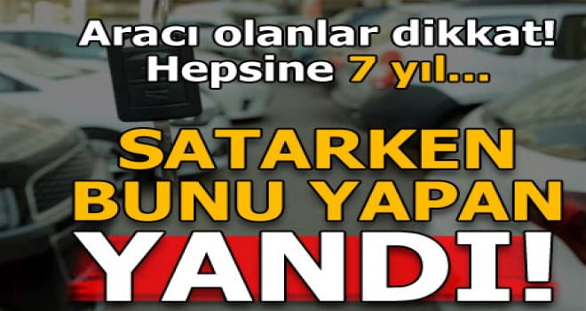 ARACINI SATARKEN BUNU YAPAN YANDI!