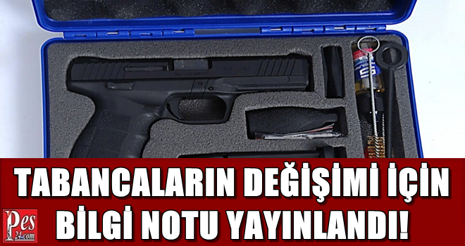 TABANCALARIN DEĞİŞİMİ KONUSUNDA BİLGİ NOTU YAYINLANDI