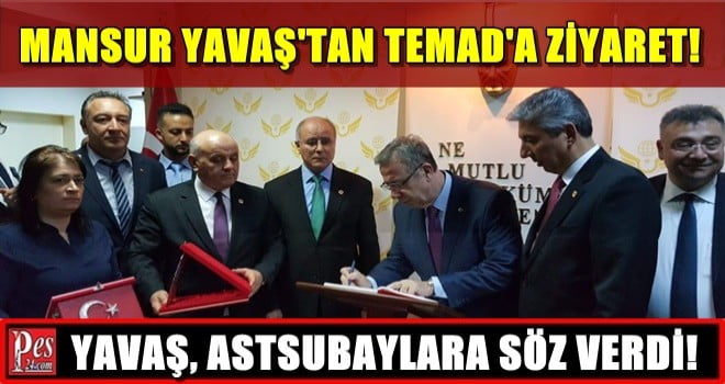 MANSUR YAVAŞ’TAN TEMAD’A ZİYARET!