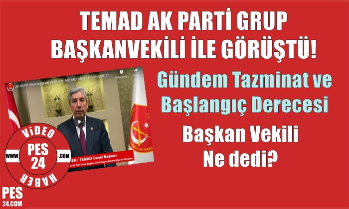 TEMAD AK PARTİ GRUP BAŞKAN VEKİLİ İLE GÖRÜŞTÜ!