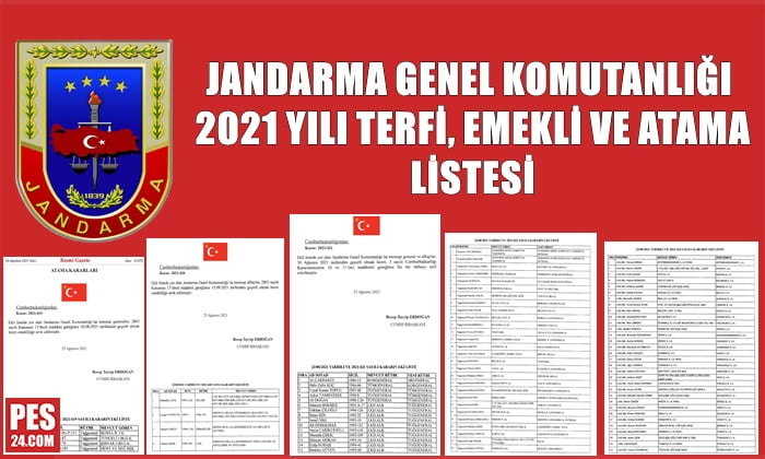 JANDARMA GENEL KOMUTANLIĞI 2021 YILI TERFİ, EMEKLİ VE ATAMA LİSTESİ