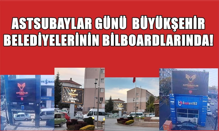 ASTSUBAYLAR GÜNÜ  BÜYÜKŞEHİR BELEDİYELERİNİN BİLBOARDLARINDA!