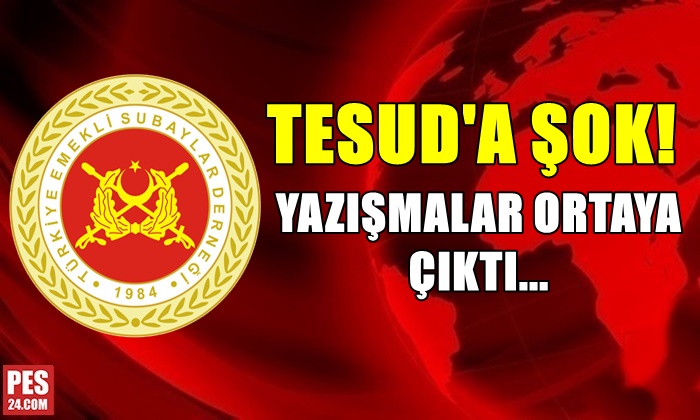 TESUD’A ŞOK! YAZIŞMALAR ORTAYA ÇIKTI…