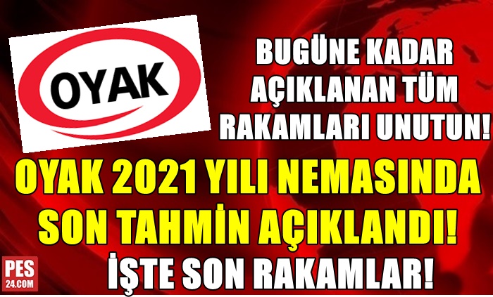 OYAK 2021 YILI NEMASINDA SON TAHMİN AÇIKLANDI! 1000’DEN FAZLA YORUM YAPILDI…