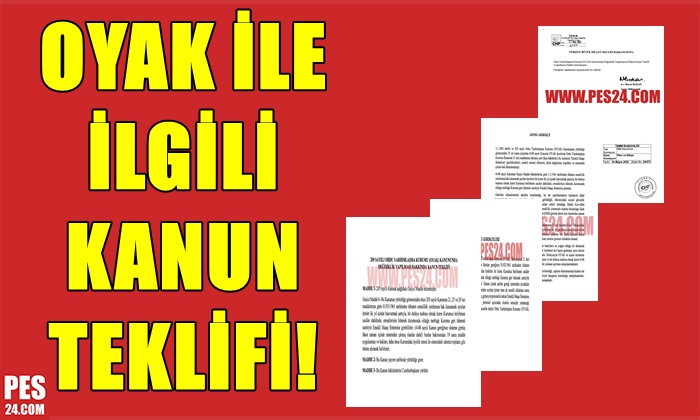 MİLLETVEKİLİNDEN OYAK İLE İLGİLİ KANUN TEKLİFİ!