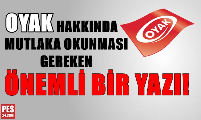 OYAK HAKKINDA MUTLAKA OKUNMASI GEREKEN ÖNEMLİ BİR YAZI!