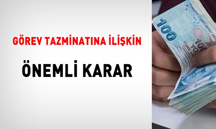 GÖREV TAZMİNATINA İLİŞKİN ÖNEMLİ KARAR!