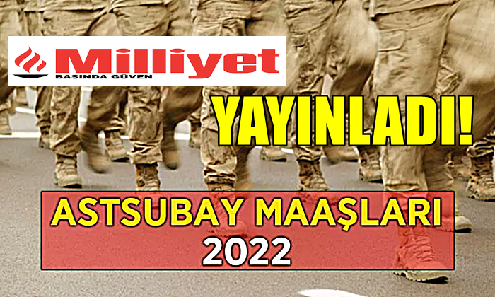 ASTSUBAY MAAŞLARI 2022!