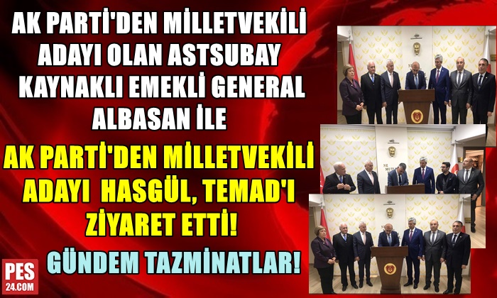 AK PARTİ’DEN 2 MİLLETVEKİLİ ADAYI TEMAD’I ZİYARET ETTİ!