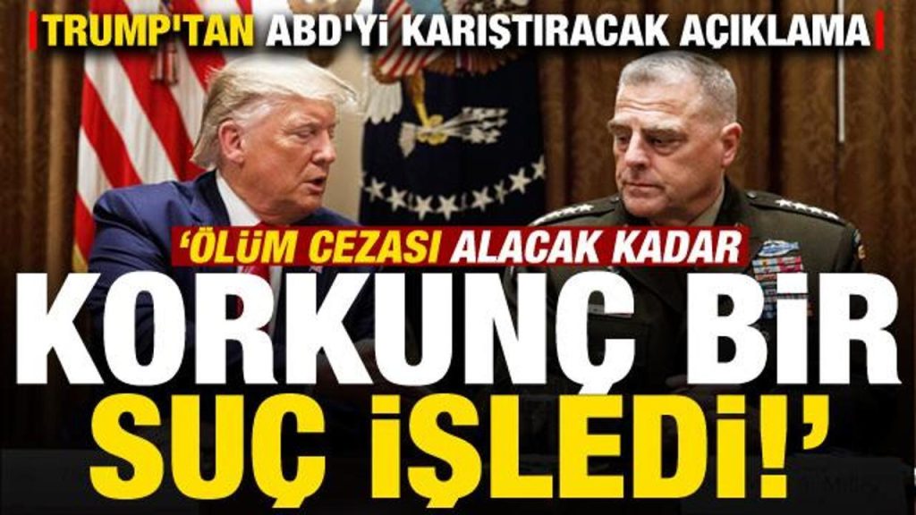 Trump’tan ABD’yi karıştıracak açıklama: Ölüm cezası alacak kadar korkunç bir suç işledi!