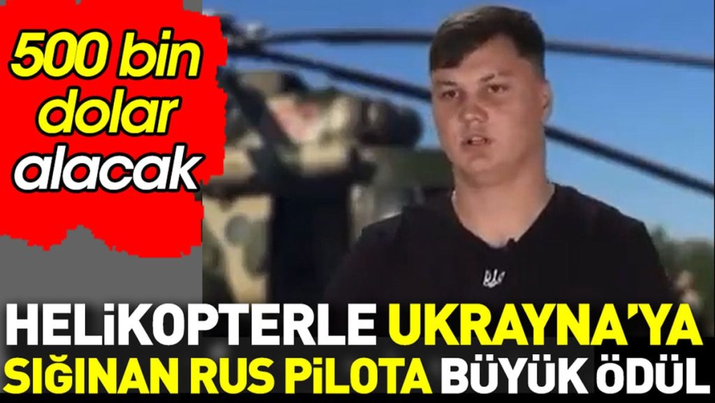 Ukrayna’ya sığınan Rus pilota büyük ödül. 500 bin dolar alacak