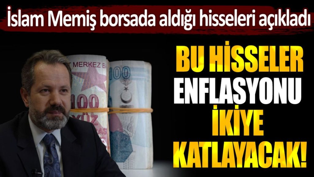 İslam Memiş borsa yatırımcısına seslendi: Aldığı 3 hisseyi açıklayarak “Uçuşa hazırlanın” dedi