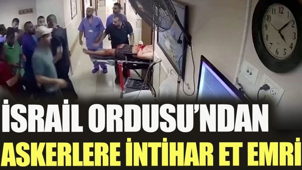 İsrail Ordusu’ndan askerlere intihar et emri