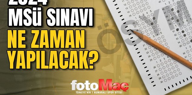 MSÜ SINAVI NE ZAMAN 2024? | MSÜ Kara, Hava, Deniz Harp Okulu (KHO, DHO, HHO) başvuruları ne zaman?