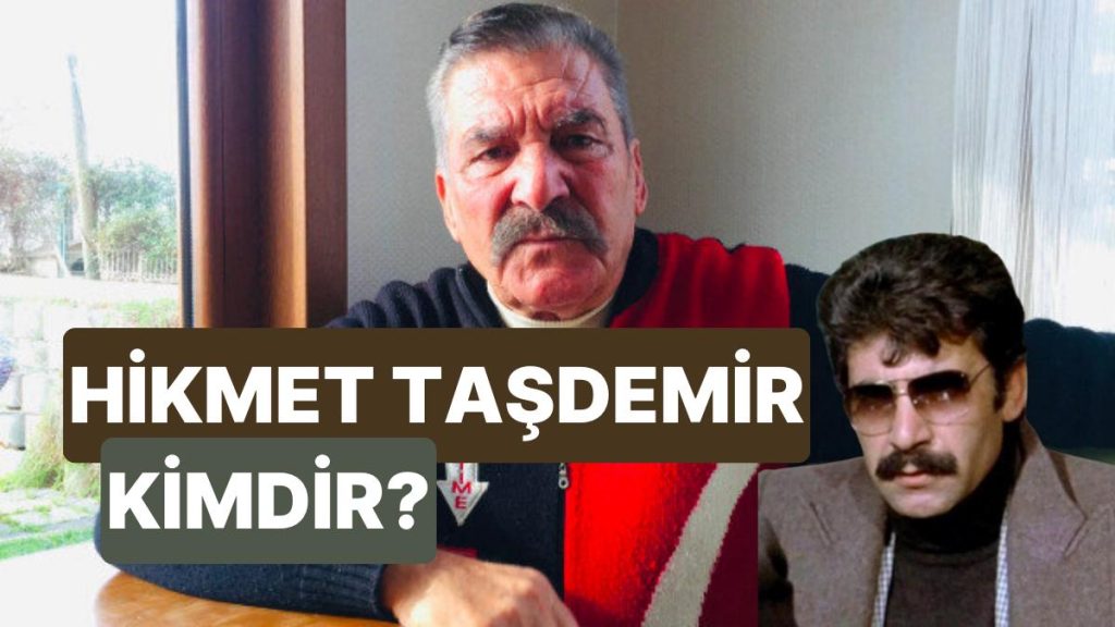 Astsubay çocuğu ünlü oyuncu Hikmet Taşdemir Hayatını kaybetti