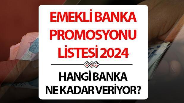 EMEKLİ PROMOSYONU TEMMUZ 2024 TUTARLARI 18.000 TL’ye varan nakit promosyon!