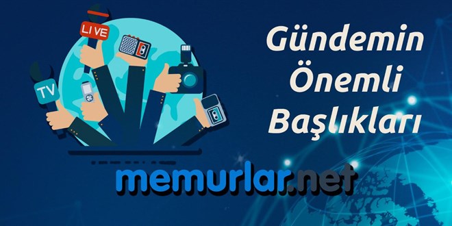 21 Aralık 2024’ten önemli gündem başlıkları
