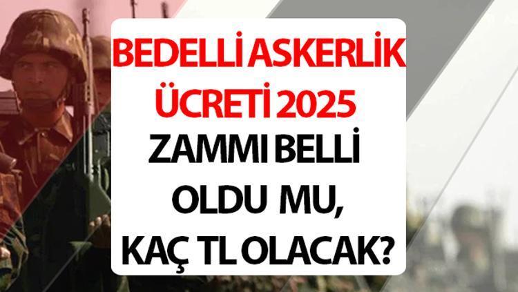 Kışlasız bedelli askerlik gelecek mi? 2025 Bedelli askerlik ne kadar olacak? Bedelli askerlik ücreti 2025