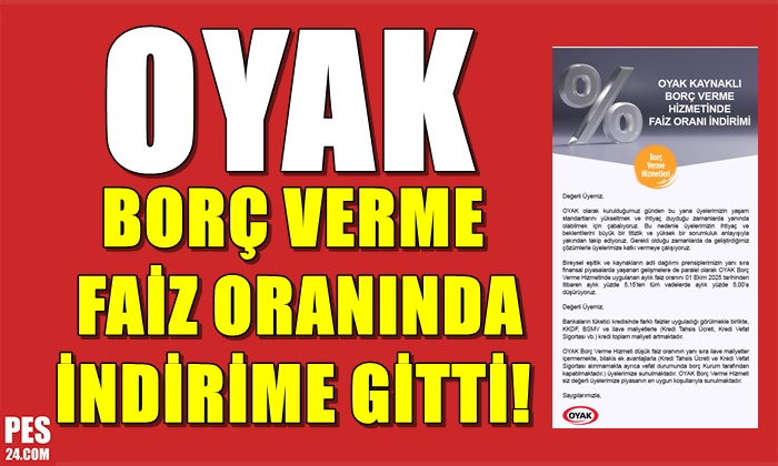 OYAK BORÇ VERME FAİZ ORANINDA İNDİRİME GİTTİ!