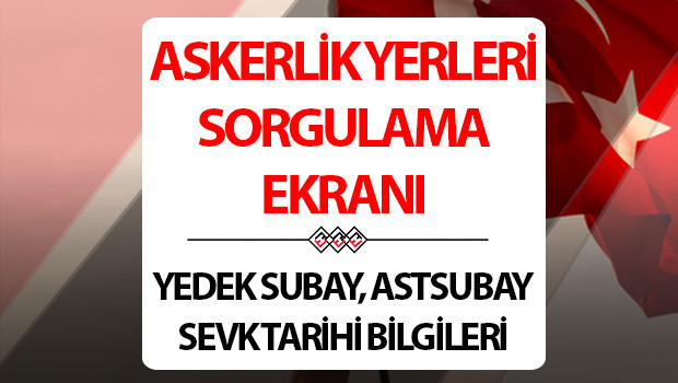 ASKERLİK YERLERİ SORGULAMA EKRANI KASIM AYI (E-DEVLET)