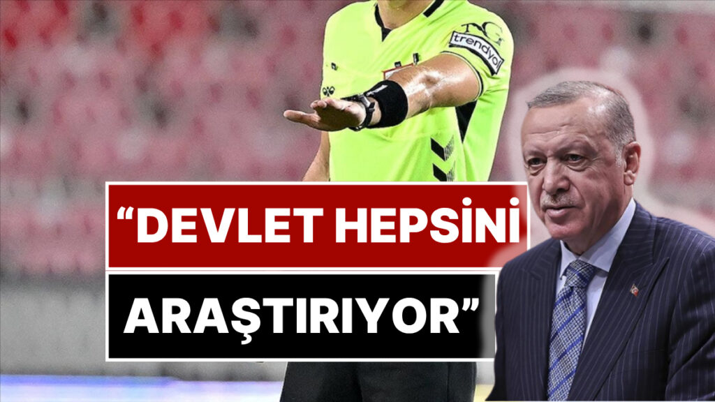 BAHİSÇİ HAKEMLER OPERASYONUNA CUMHURBAŞKANI ERDOĞAN’DAN İLK AÇIKLAMA