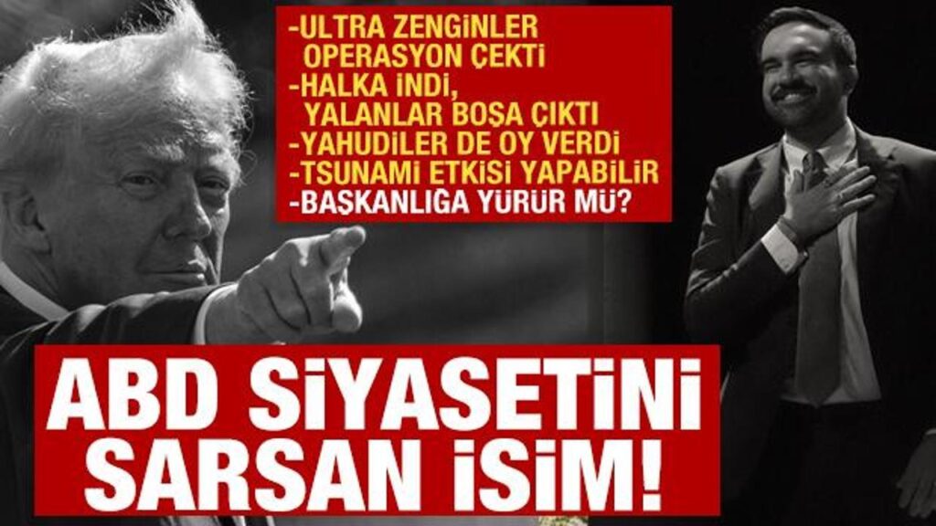 MAMDANİ TSUNAMİ ETKİSİ YAPABİLİR! MÜSLÜMAN DEMOKRAT SOLCU VE FİLİSTİN YANLISI…