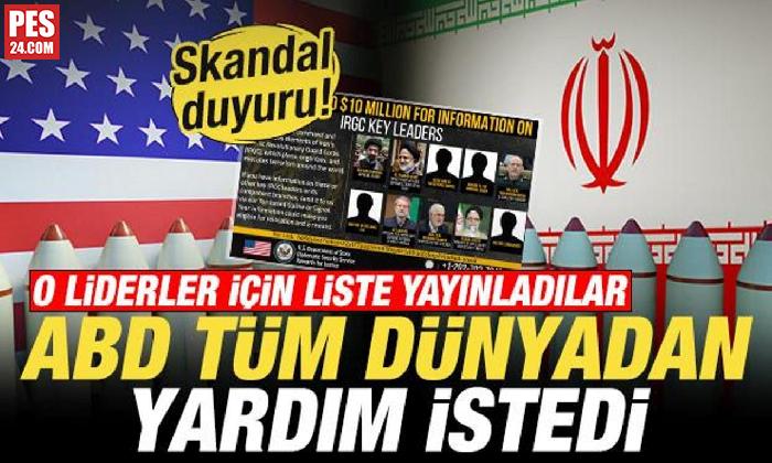 ABD TÜM DÜNYADAN YARDIM İSTEDİ! O LİDERLER İÇİN LİSTE YAYINLADILAR