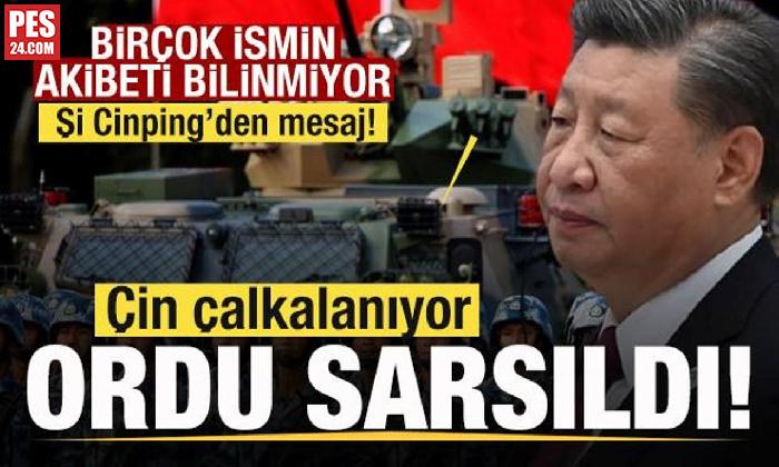 ÇİN ÇALKALANIYOR! ORDUDA DEPREM! DEVLET BAŞKANI Şİ’DEN SON DAKİKA AÇIKLAMASI