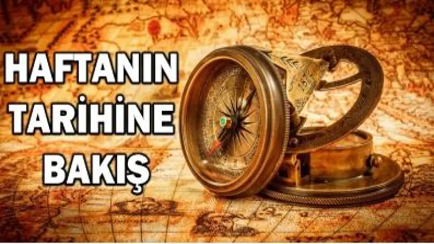 HAFTANIN TARİHİNE BAKIŞ