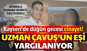 UZMAN ÇAVUŞUN DÜĞÜN GECESİ ÖLÜMÜNE İLİŞKİN EŞİNİN YARGILANMASINA BAŞLANDI