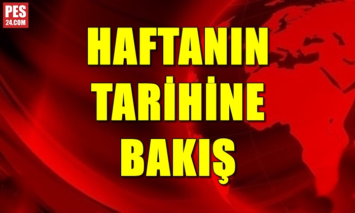 Haftanın tarihine bakış