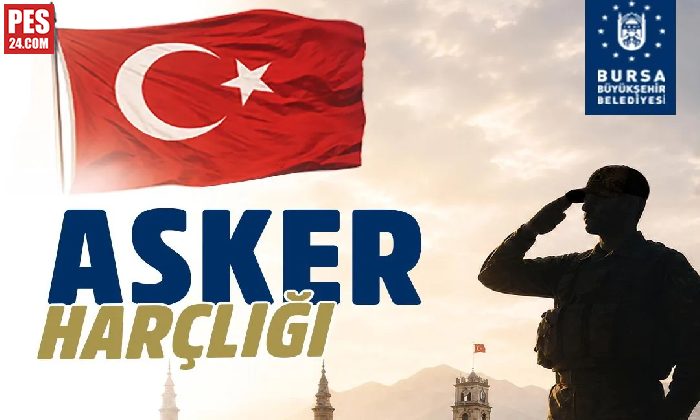 Bursa’dan gençlere ‘asker harçlığı’ katkısı